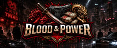 Blood and Power