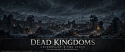 Dead Kingdoms thumbnail
