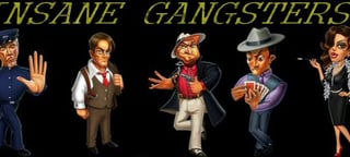 Insane Gangsters