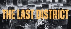 The Last District