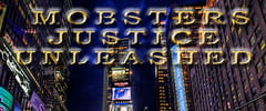 Mobsters Justice Unleashed