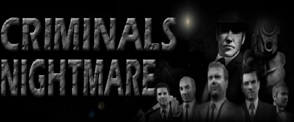 Criminals Nightmare banner