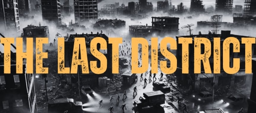 The Last District